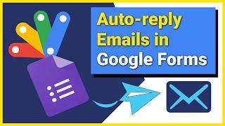 How to Auto-Send Emails on a Google Form Submission