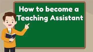 How to become a Teaching Assistant