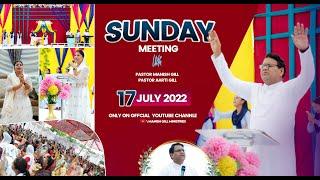 SUNDAY SERVICE  (17-JULY-2022 ) With Pastor Manish Gill