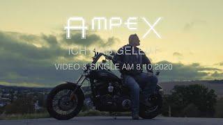 Videopremiere AMPEX – Ich hab gelebt, Donnerstag 08.10.2020 [Teaser]