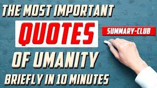 The Most Important and Wisest Quotes of Humanity that will Change Your Life in 10 Minutes