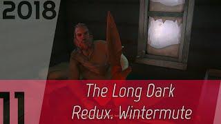 The Long Dark Redux. Wintermute p. 11 [1080p60] | OHG walkthrough