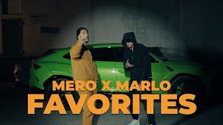 MERO x MARLO - FAVORITES [Official Video]