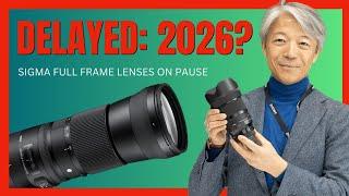 No Sigma Full-Frame RF Lenses Until 2026?!