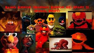 Elmo Error (Barney Error 48) [Part 3] {FINAL PART}