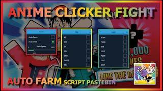 ANIME CLICKER FIGHT Script Pastebin 2022 AUTO FARM | AUTO CLICK | AUTO HATCH [XMAS]