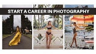 A Career In Photography: Everything You Need To Know To Get Started!