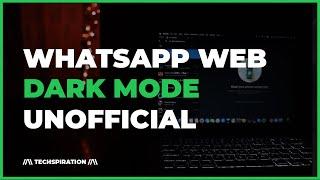 WHATSAPP WEB DARK MODE IS HERE !!!  #Under1Minute