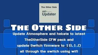 AIO Switch updater app:  update Atmosphere to 1.7.1 and firmware 18.1.0 all through switch wifi