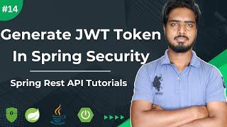 #14 Spring Security JWT Token Generate | Spring Security 6 JWT Tutorials