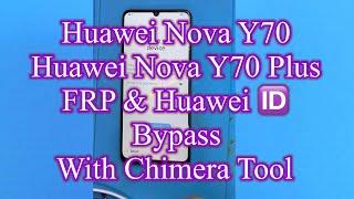 Huawei Nova Y70 FRP Bypass With Chimera tool