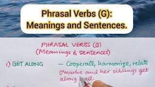 Phrasal Verbs (G): Meanings and Sentences.