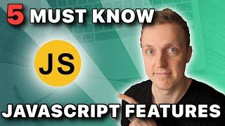 Must Know Javascript Features - Simplify Your Code