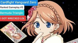 Cardfight Vanguard Zero - Ranked Gameplay - #5 Bermuda Triangle