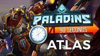 Paladins in 90 Seconds - Atlas, Man Out of Time