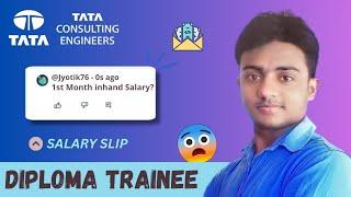 TATA CONSULTING ENGINEERS Diplona Trainee Salary 2024।TCE DET Salary Slip 2024।Tata jobs for diploma