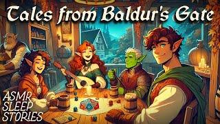 Lost Tales from Baldur's Gate | Dungeons & Dragons ASMR | Cozy Fantasy Bedtime Stories