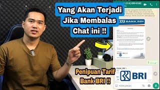 Penipuan Bank BRI Perubahan Tarif | Hati-hati Jika Dapat WA Ini !!