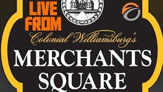 Pathfinder Chidi: Live from Colonial Williamsburg's Merchant Square.