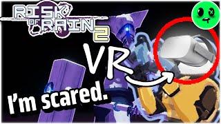 VR is a TERRIFYING Experience! | Risk of Rain 2 Stream Highlights