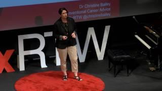 Unconventional Career Advice | Christine Bailey | TEDxRoyalTunbridgeWells