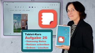 Tablet-Kurs Teil 26:  Samsung Notes - ein Textverarbeitungsprogramm auf jedem Samsung Tablet.