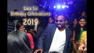 Sara Sir 43!!! (2019) Celebrations at its peak!!