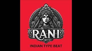 (FREE) - INDIAN GANGSTA TYPE BEAT | "RANI" | HARD RAP BEAT 2024