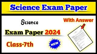 Class 7 Science Exam Question Paper 2024 | Exam paper | 7th Class Science Paper | Solution For You