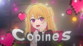 Copines| Ruby Hoshino (AMV/EDIT)
