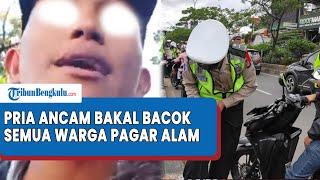 Viral Tidak Terima Ditilang Polisi Remaja Empat Lawang, Ancam Bakal Bacok Semua Warga Pagar Alam