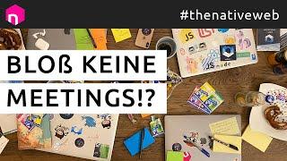 Bloß keine Meetings!? // deutsch