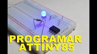 Como programar un Attiny85 con Arduino Uno