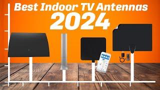 Best Indoor TV Antennas 2024 - Top 5 You Should Consider Today