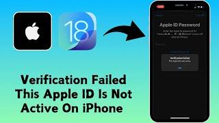 How to Fix Verification Failed Problem || This Apple ID Is Not Active On iPhone (2024)