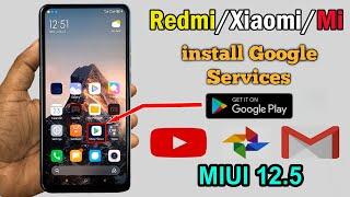 Install Google Play store On Xiaomi/Redmi Chinese version/Google Play Services Error On MIUI 12.5 |