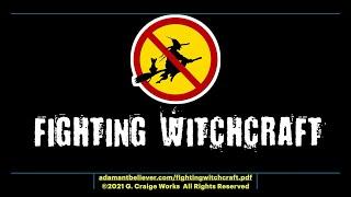 Fighting Witchcraft - A Message by: G. Craige Lewis of EX Ministries