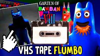 GARTEN OF BANBAN 8 - NEW VHS TAPES of FLUMBO and of NEW CHARACTERS are COMING  NEW SECRETS