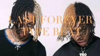 [FREE] Ayo and Teo (Type Beat) Last Forever