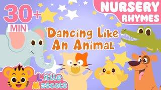 Dancing Like An Animal + Funky Animals + more Little Mascots Nursery Rhymes & Kids Songs