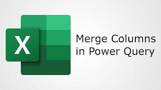 Excel Power Query: Merge and Concatenate Columns Together