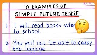 Examples of SIMPLE FUTURE TENSE | 5 | 10 Examples of SIMPLE FUTURE TENSE | in English