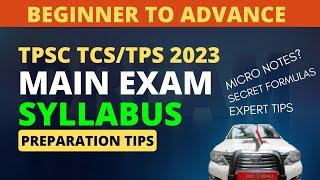 TPSC TCS/TPS Main Exam Syllabus | Tripura Civil Service Exam Preparation |  Exam Pattern | Notes