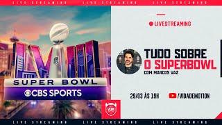 TUDO SOBRE O SUPERBOWL - SuperLive com Marcos vaz