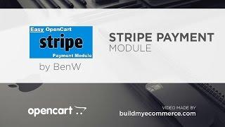 Accept Credit Cards Online - Overview Video (Easy OpenCart Stripe Payment Module)