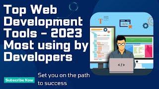 Top Web Development Tools - 2023 Most Using by Developers