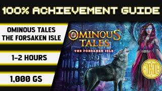 Ominous Tales - The Forsaken Isle 100% Achievement Walkthrough * 1000GS in 1-2 Hours *