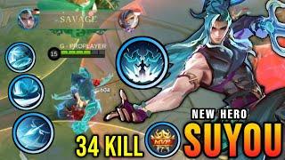 34 Kills + SAVAGE!! New Hero Suyou with Perfect Skill Combo!! - New Hero Tryout ~ MLBB