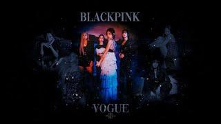 BLACKPINK x VOGUE — Blinding Lights {fmv}