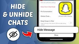 How to Hide & Unhide Chats on Snapchat